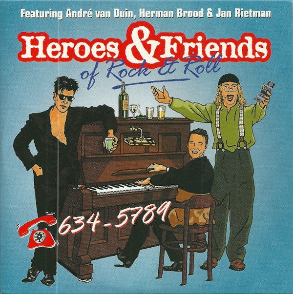 The Heroes & Friends Featuring André van Duin, Herman Brood & Jan Rietman : 634-5789 (CD, Single)