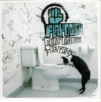 Playdough : Don't Drink The Water (CD, Album)