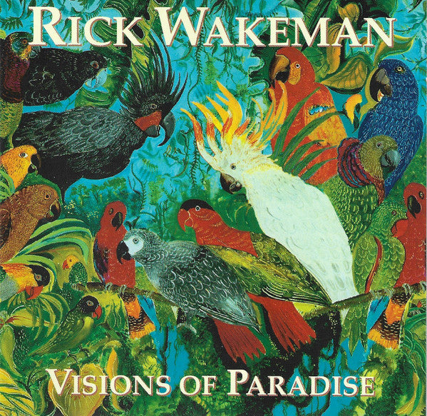 Rick Wakeman : Visions Of Paradise (CD, Album)