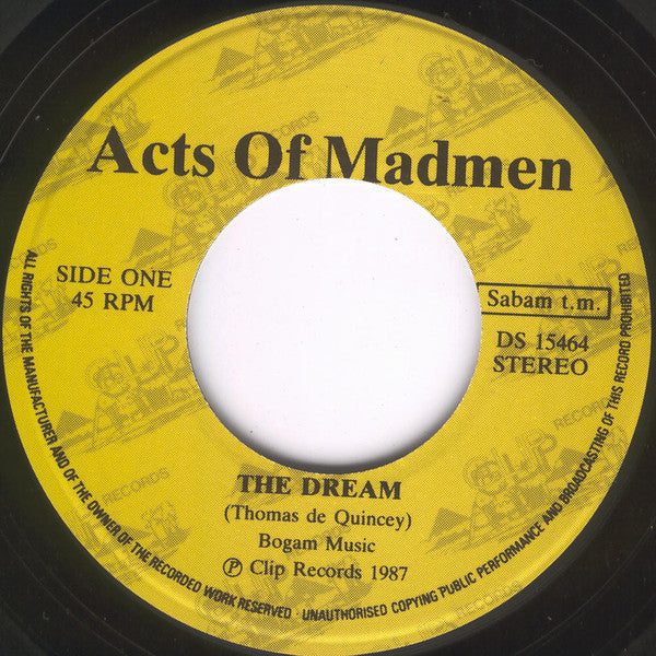 Acts Of Madmen : The Dream (7", Single)