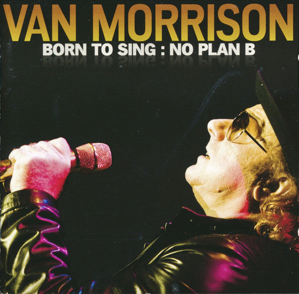 Van Morrison : Born To Sing : No Plan B (CD, Album)