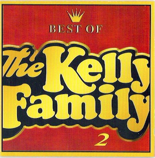The Kelly Family : Best Of The Kelly Family 2 (CD, Comp)
