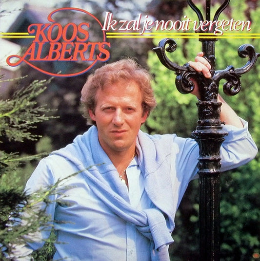 Koos Alberts : Ik Zal Je Nooit Vergeten (LP, Album)