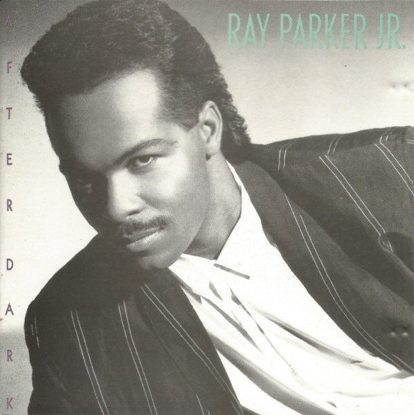 Ray Parker Jr. : After Dark (CD, Album)