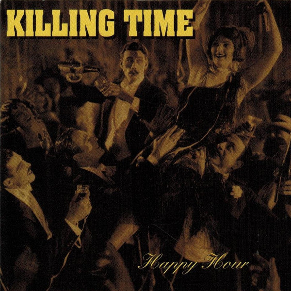 Killing Time : Happy Hour (CD, Album)