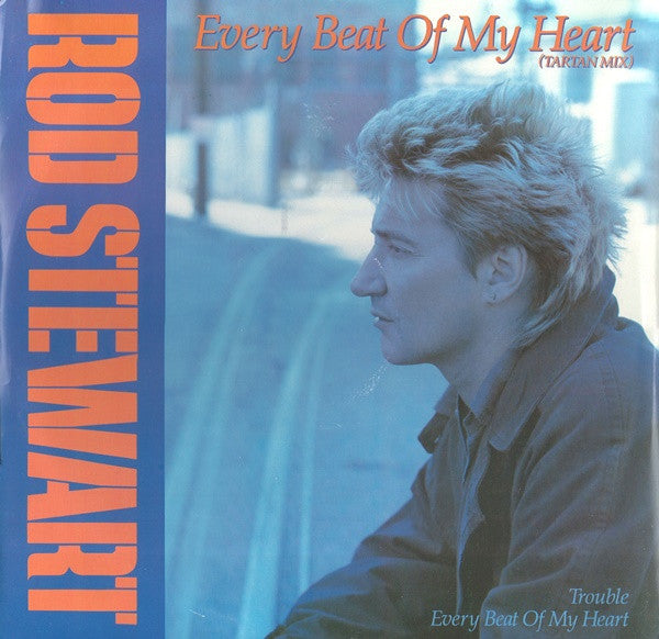 Rod Stewart : Every Beat Of My Heart (Tartan Mix) (12", Single)