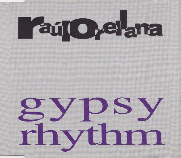 Raúl Orellana : Gypsy Rhythm (CD, Maxi)