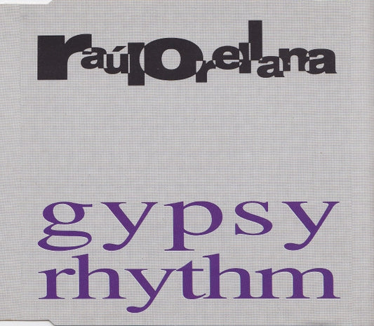 Raúl Orellana : Gypsy Rhythm (CD, Maxi)