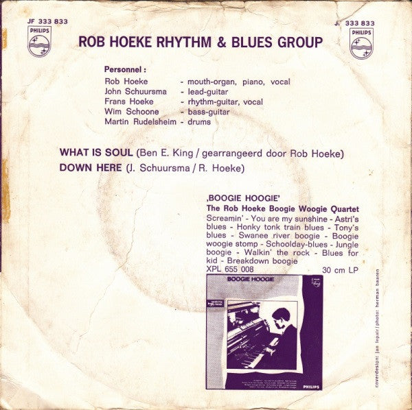 The Rob Hoeke Rhythm & Blues Group : What Is Soul? / Down Here (7", Single, Mono)