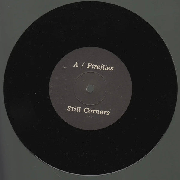 Still Corners : Fireflies (7", Single, Ltd)