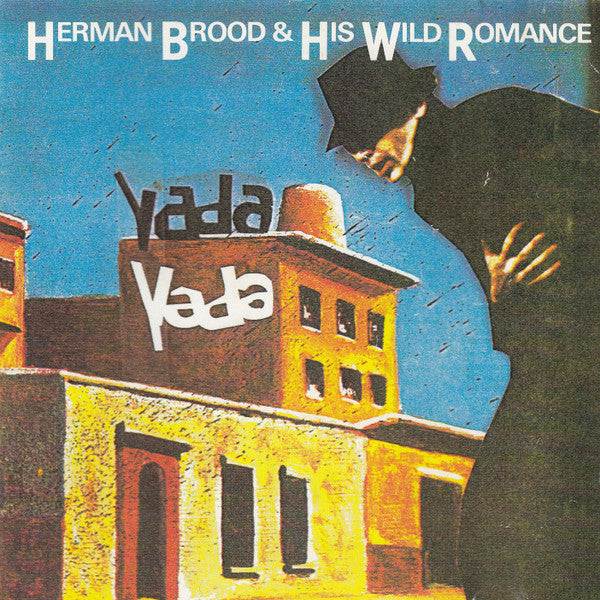Herman Brood & His Wild Romance : Yada Yada (CD, Album)