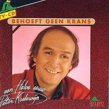 Various : Koelewijn Behoeft Geen Krans - Een Halve Eeuw Peter Koelewijn (CD, Comp)