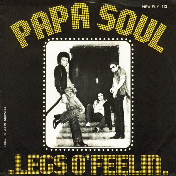 Legs O'Feelin : Papa Soul Part I (7", Single)