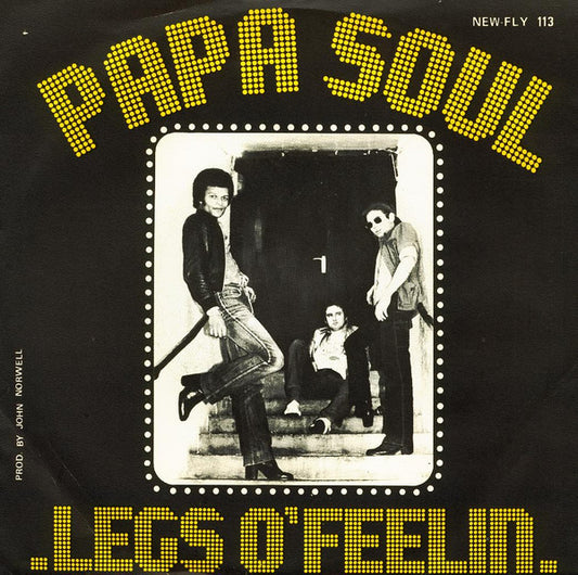 Legs O'Feelin : Papa Soul Part I (7", Single)