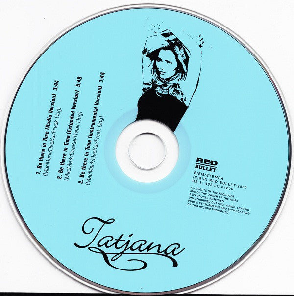 Tatjana : Be There In Time (CD, Single)