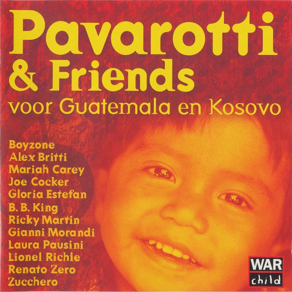 Pavarotti & Friends : Pavarotti & Friends Voor Guatemala En Kosovo (CD, Album)