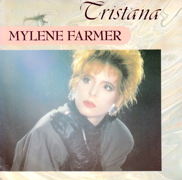 Mylène Farmer : Tristana (7", Single, Imp)