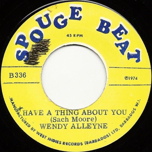 Wendy Alleyne : Have A Thing About You (7")