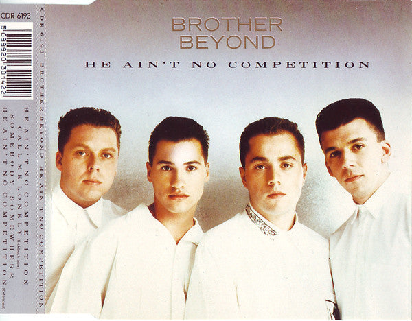 Brother Beyond : He Ain't No Competition (CD, Maxi)