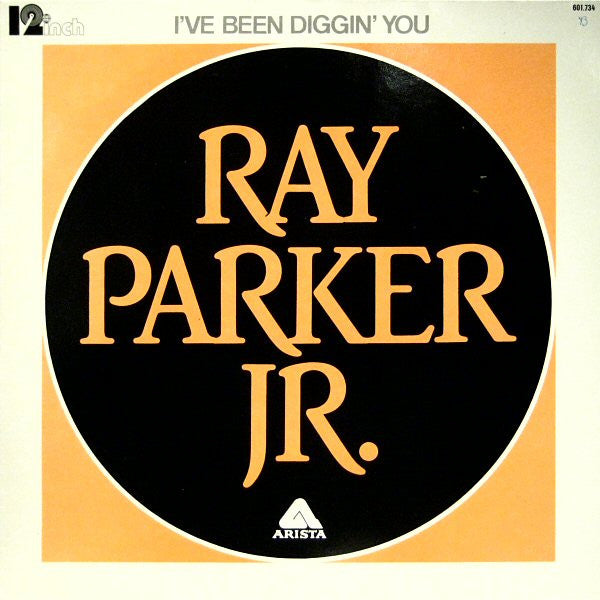 Ray Parker Jr. : I've Been Diggin' You (12")