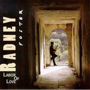 Radney Foster : Labor Of Love (CD, Album, Club)