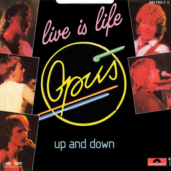 Opus : Live Is Life (7", Single)