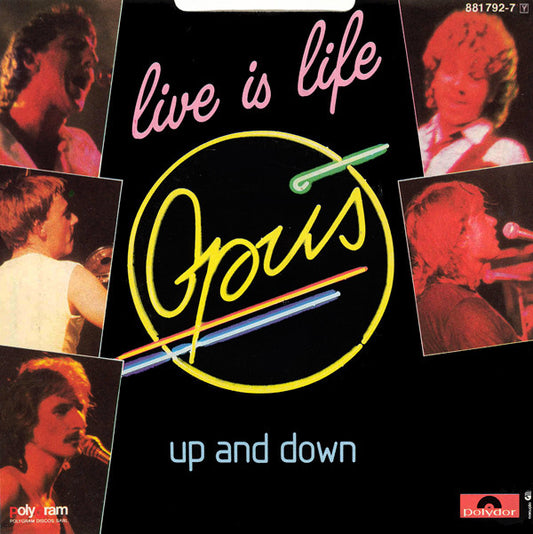 Opus : Live Is Life (7", Single)