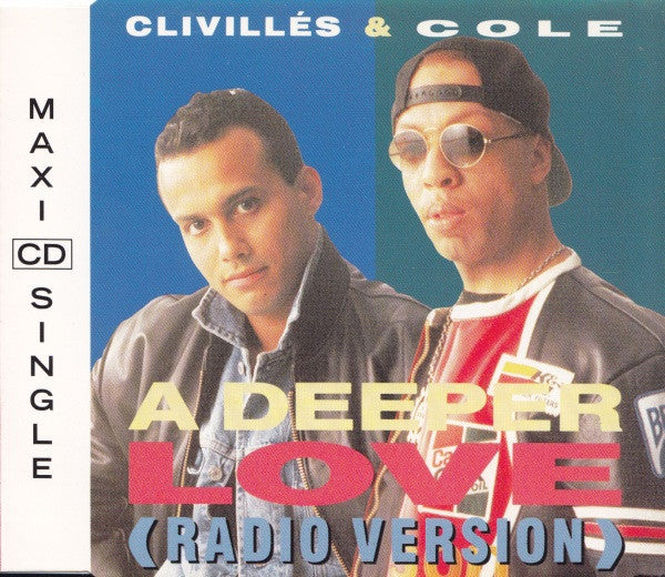 Clivillés & Cole : A Deeper Love (CD, Maxi)