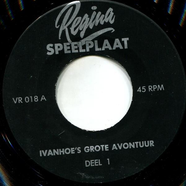 Unknown Artist : Ivanhoe's Grote Avontuur (7")