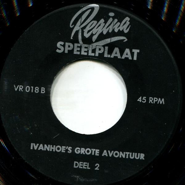 Unknown Artist : Ivanhoe's Grote Avontuur (7")