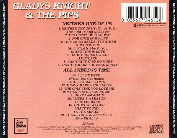 Gladys Knight And The Pips : Neither One Of Us / All I Need Is Time (CD, Comp)