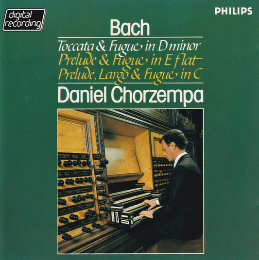 Johann Sebastian Bach, Daniel Chorzempa : Toccata & Fugue In D Minor / Prelude & Fugue In E Flat / Prelude, Largo & Fugue in C (CD, Album, Blu)