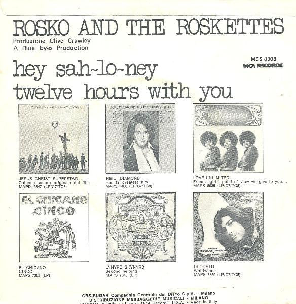 Rosko And The Roskettes : Hey Sha-Lo-Ney (7")