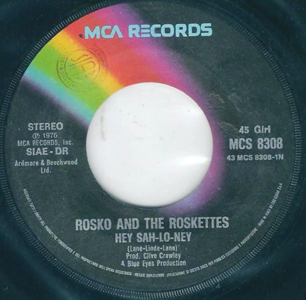 Rosko And The Roskettes : Hey Sha-Lo-Ney (7")