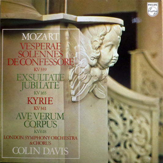 Wolfgang Amadeus Mozart — London Symphony Orchestra And London Symphony Chorus, Sir Colin Davis : Vesperae Solennes De Confessore K.339 / Exsultate Jubilate K.165 / Kyrie K.341 / Ave Verum Corpus K.618 (LP, Album)