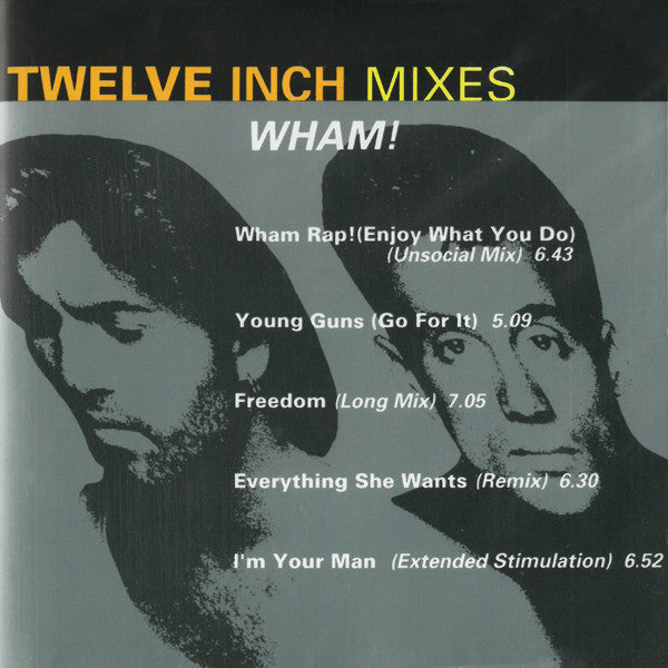 Wham! : Twelve Inch Mixes (CD, Comp, RE)