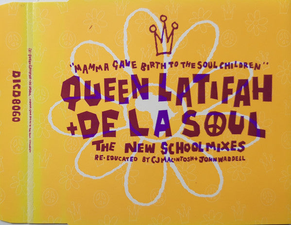 Queen Latifah : Mamma Gave Birth To The Soul Children (The New School Mixes - Re-educated By CJ Macintosh + John Wadell) (CD, Maxi)