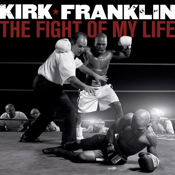 Kirk Franklin : The Fight Of My Life (CD, Album)