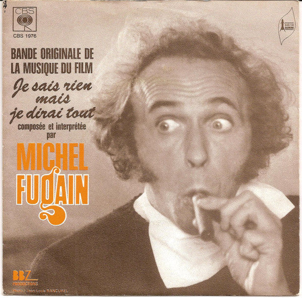 Michel Fugain : Bande Originale Du Film Je Sais Rien Mais Je Dirai Tout (7", Single)