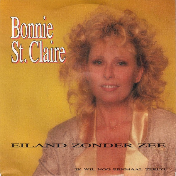 Bonnie St. Claire : Eiland Zonder Zee  (7", Single)