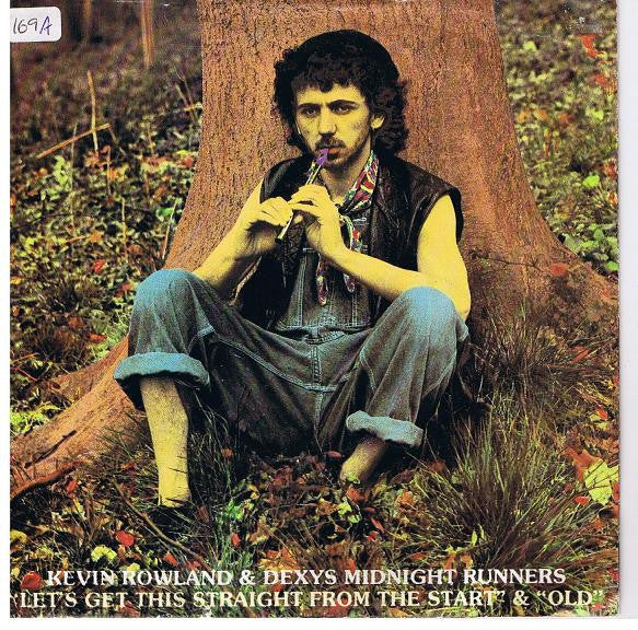 Kevin Rowland & Dexys Midnight Runners : Let's Get This Straight From The Start / Old (7")