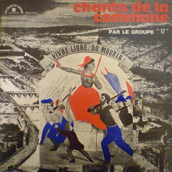 Groupe 17 : Chants De La Commune (LP, Tri)