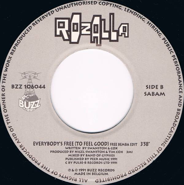 Rozalla : Everybody's Free (To Feel Good) (7")