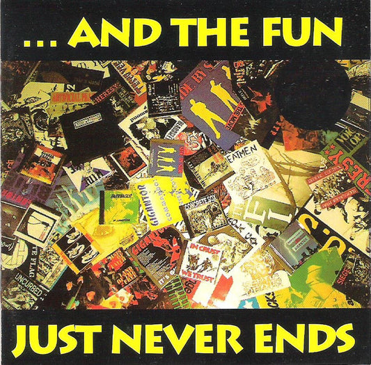 Various : ...And The Fun Just Never Ends (CD, Comp, RE)