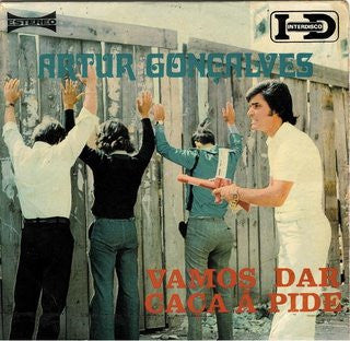Artur Gonçalves : Vamos Dar Caça À Pide (7", EP)