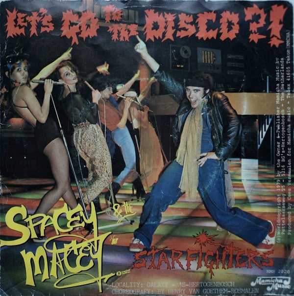 Spacey Macey And The Starfighters (4) : Let's Go To The Disco?! (7")