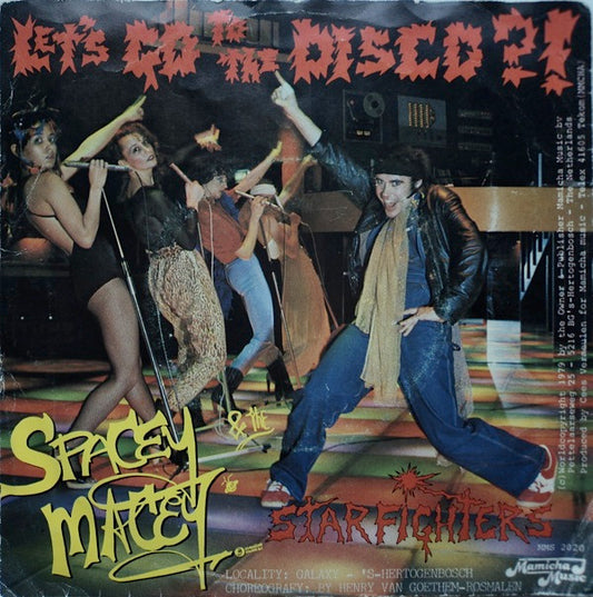 Spacey Macey And The Starfighters (4) : Let's Go To The Disco?! (7")