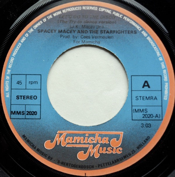 Spacey Macey And The Starfighters (4) : Let's Go To The Disco?! (7")
