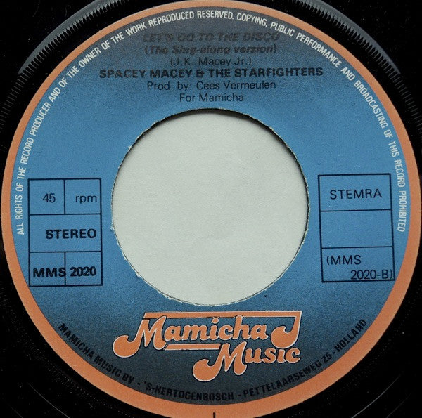 Spacey Macey And The Starfighters (4) : Let's Go To The Disco?! (7")