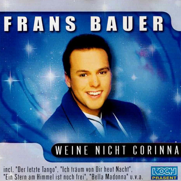 Frans Bauer : Weine Nicht Corinna (CD, Comp)